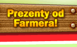 Prezenty od Farmera